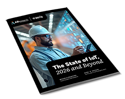 The State of IoT, 2026 and Beyond